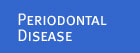 Periodontal Disease